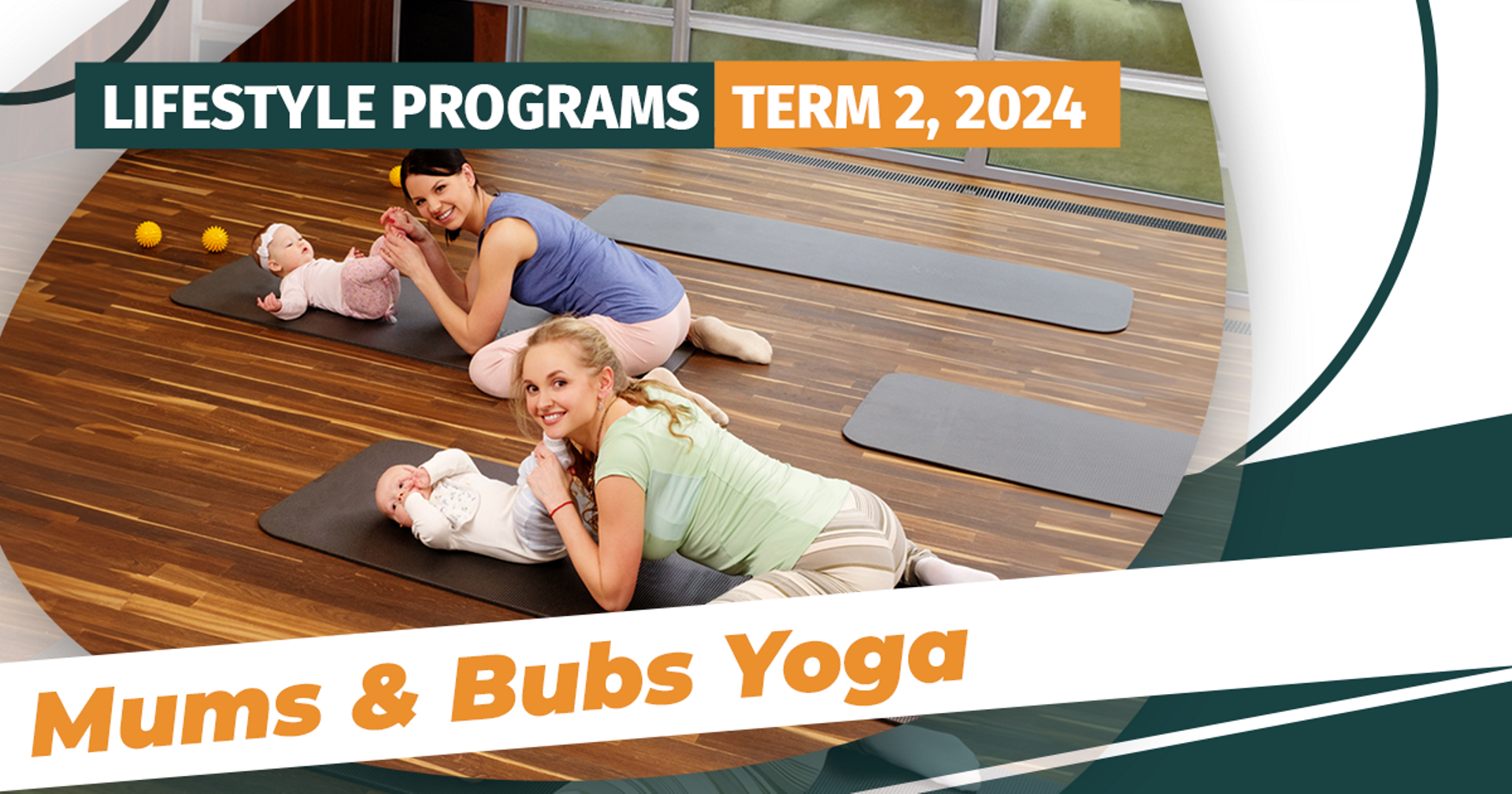 Mums & Bubs Yoga Term 2 Program Starts